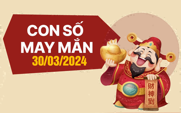Con số may mắn hôm nay ngày 30/4/2024 của 12 con giáp: Tài lộc khởi sắc
